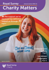 Royal Surrey Charity Matters: supporter magazine